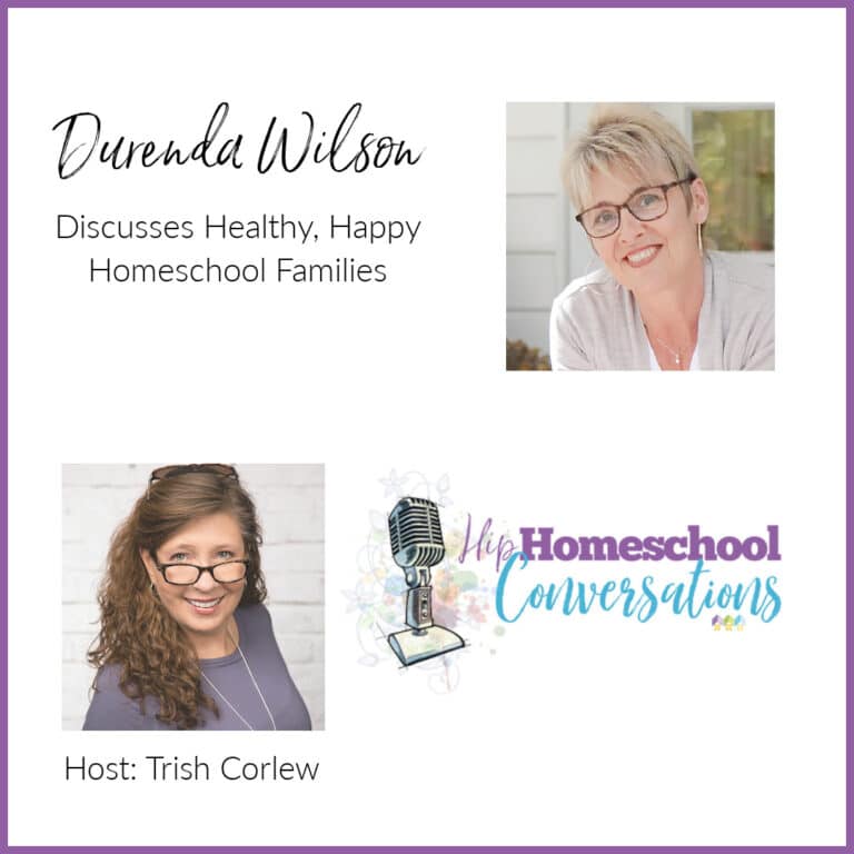 Episode 7 – Durenda Wilson Discusses Healthy, Happy Homeschool Families