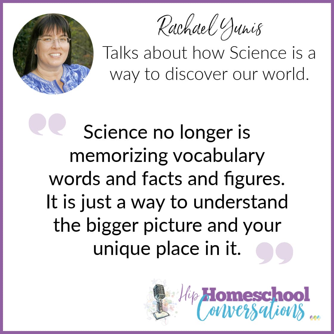 To get your dose, dive in to this podcast where Trish interviews Rachael Yunis, veteran homeschooling mom of three, science and math lover, and curriculum writer for Apologia.