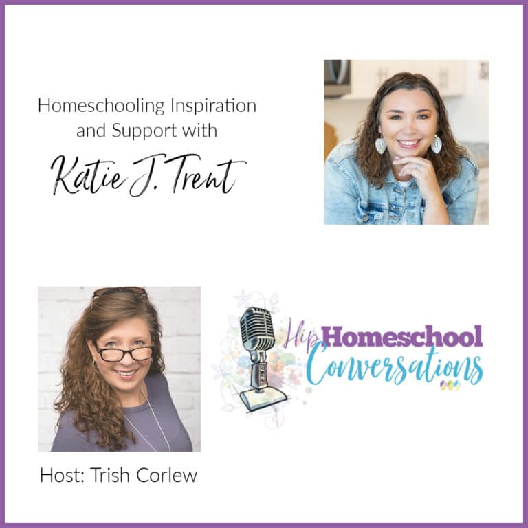 Episode 19 – Homeschooling Inspiration and Support with Katie J. Trent